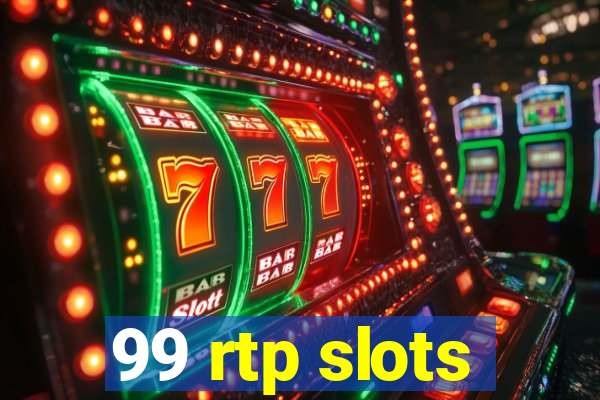 99 rtp slots